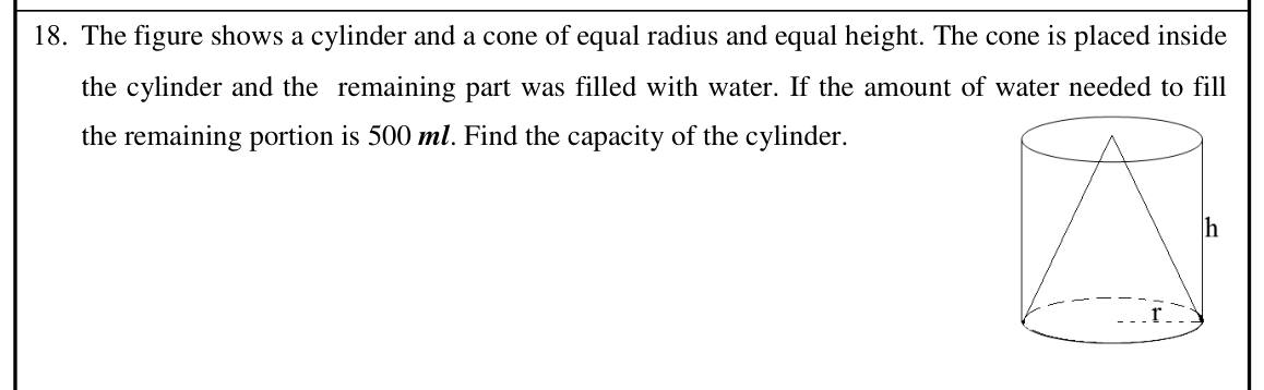 Paper I Part A Q18: Cylinder capacity when cone inside leaves 500 ml