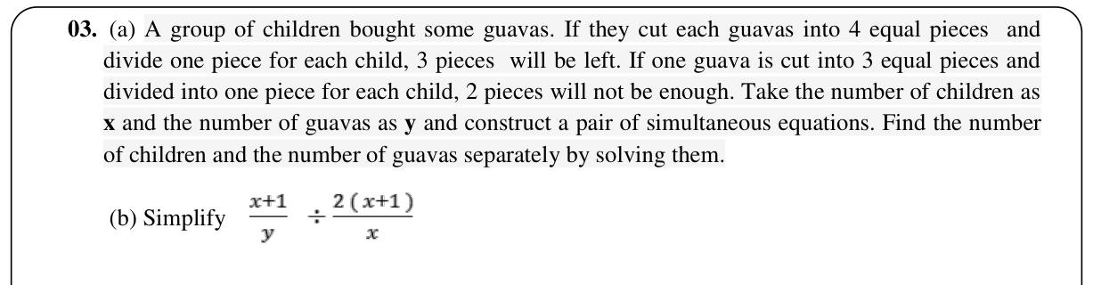 Paper II Part A Q3: Simultaneous equations for guavas and children; divide fractions
