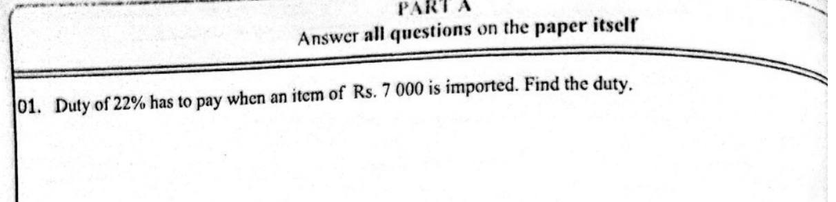 Paper I Part A Q1: Import duty at a percentage on an item's value