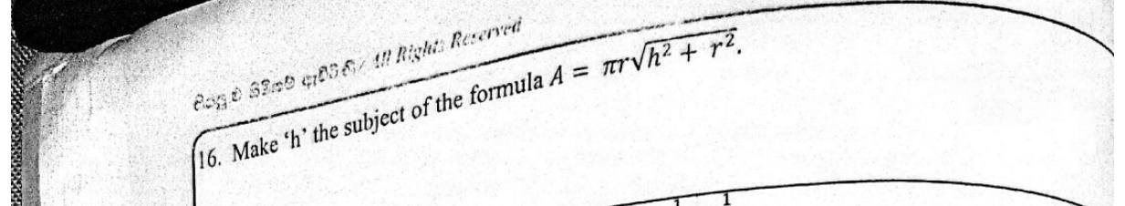Paper I Part A Q16: Make h the subject of a cone surface formula