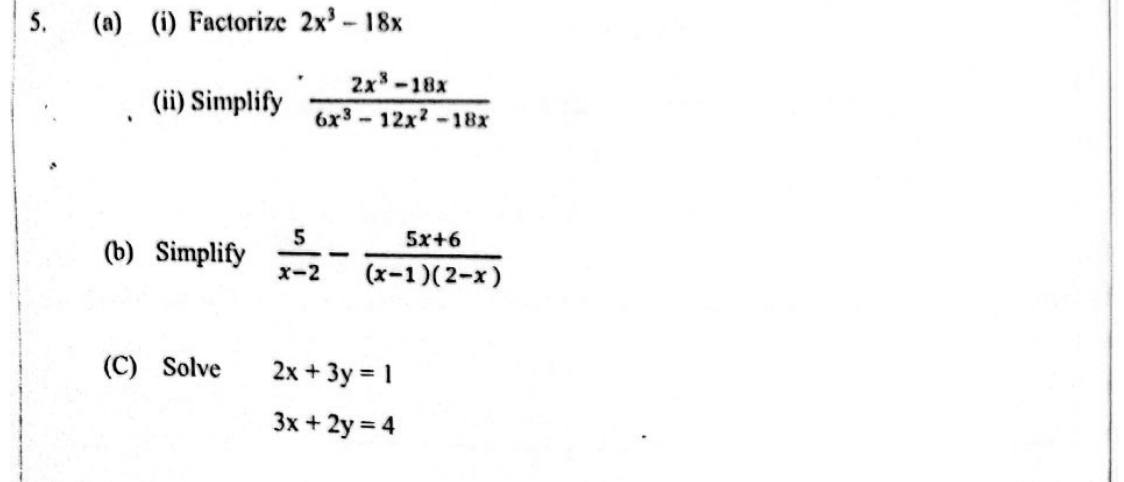 Paper II Part A Q5: Factorise, simplify algebraic fractions, solve simultaneous equations