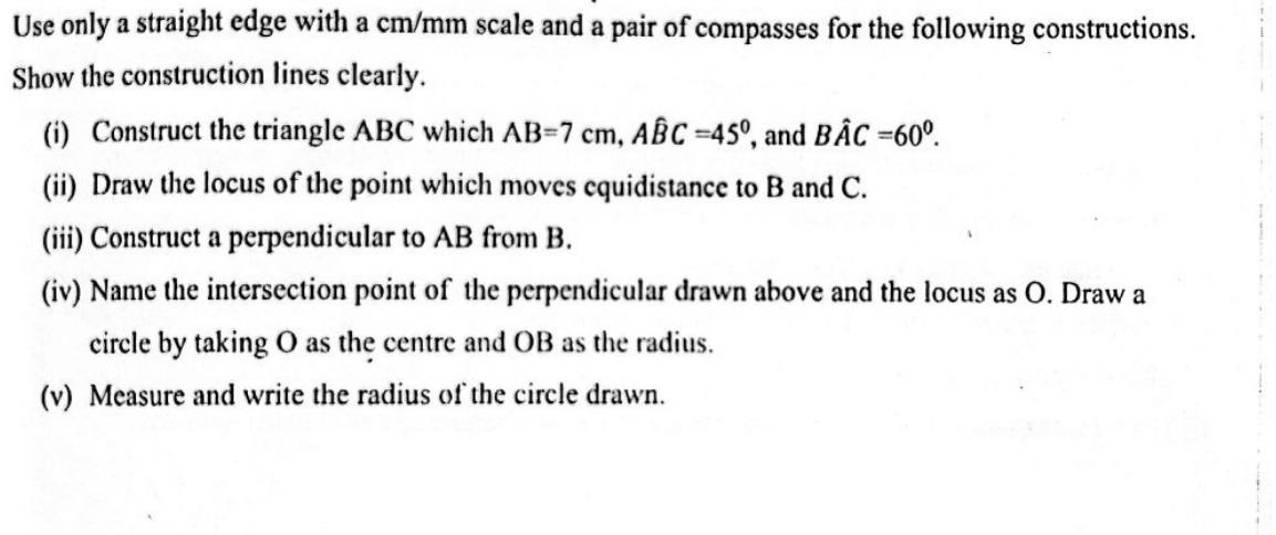 Paper II Part B Q8: Construct a triangle, perpendicular bisector, perpendicular, and a circle
