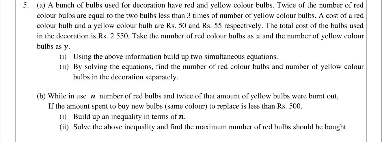 Paper II Part A Q5: Simultaneous equations for bulbs; inequality for replacements