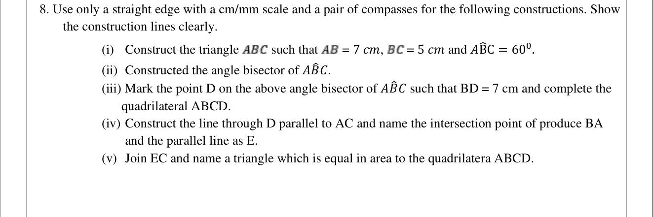 Paper II Part B Q8: Construct triangle, bisector, parallel line; triangle equal in area