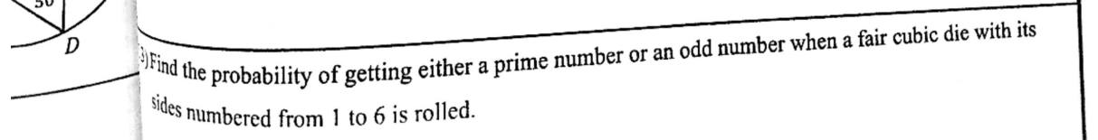 Paper I Part A Q13: Probability of prime or odd on a die