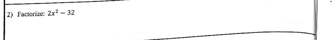 Paper I Part A Q2: Factorise using a common factor and difference of squares