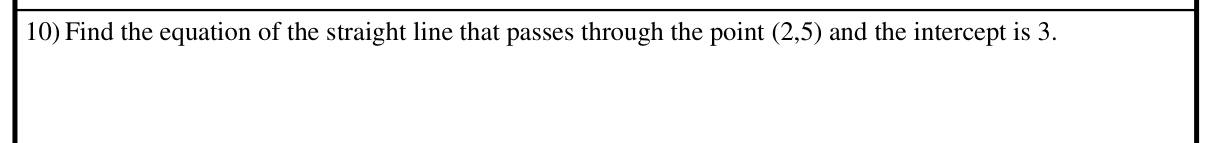 Paper I Part A Q10: Line equation from intercept and a point
