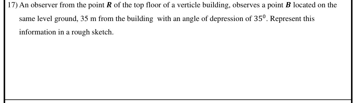 Paper I Part A Q17: Rough sketch for an angle of depression from a building