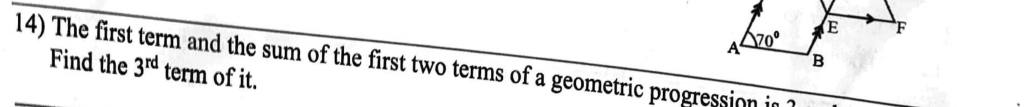 Paper I Part A Q14: Third term of a GP from first term and sum of two terms