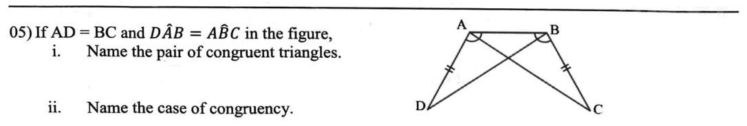 Paper I Part A Q5: Name congruent triangles and the congruence case
