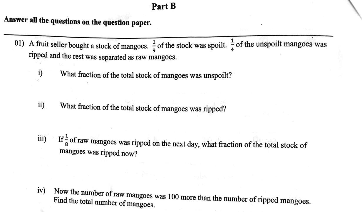 Paper I Part B Q1: Fractions of mango stock: unspoilt, ripe, later ripening, total