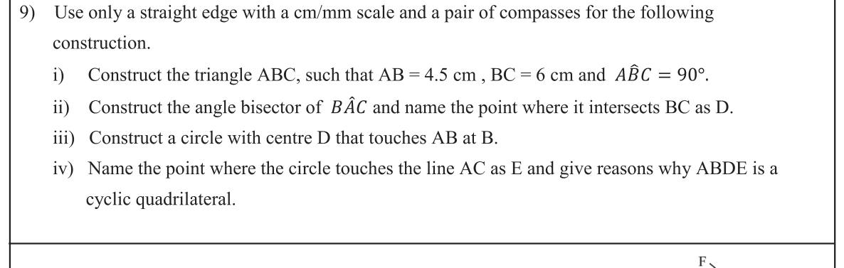 Paper II Part B Q9: Construct right triangle, angle bisector, tangent circle; cyclic quadrilateral