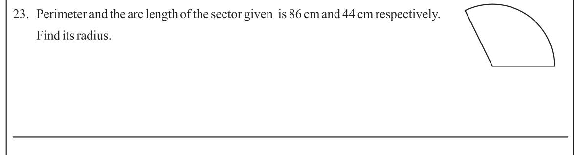 Paper I Part A Q23: Sector radius from perimeter and arc length