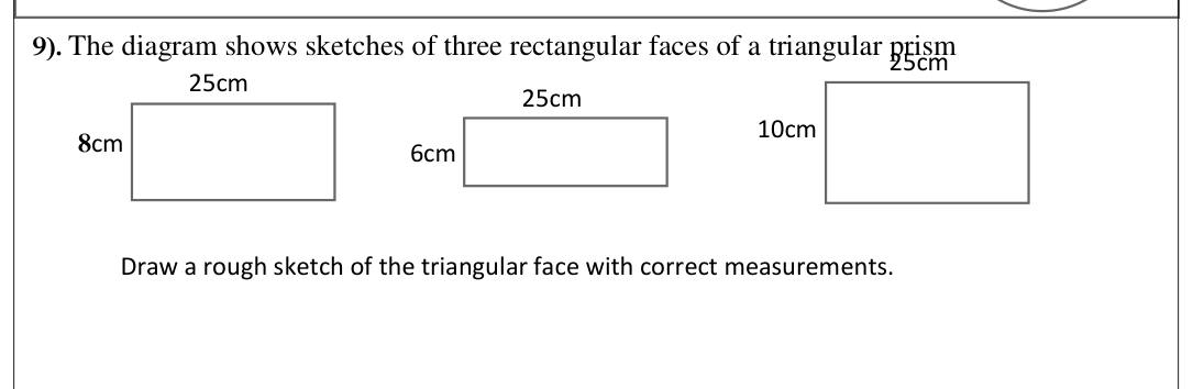 Paper I Part A Q9: Sketch triangular face of prism from its rectangular faces