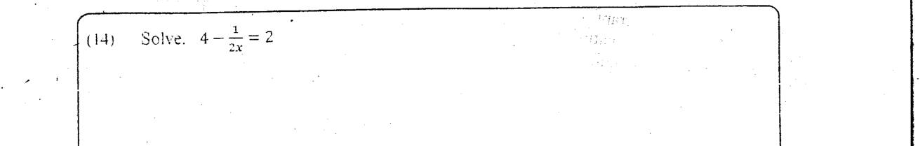 Paper I Part A Q14: Solve an equation with x in a denominator