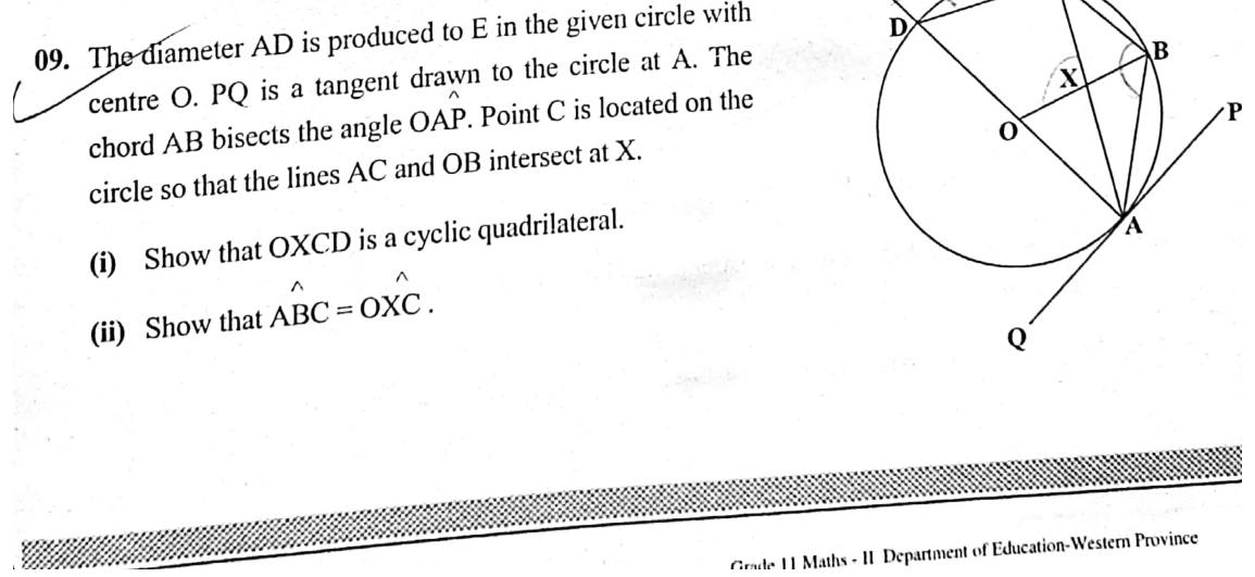 Paper II Part B Q9: Tangent, bisected angle: prove cyclic quadrilateral and equal angles