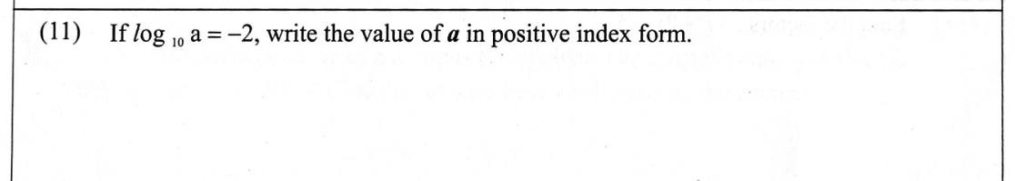 Paper I Part A Q11: Write a from a logarithm equal to -2