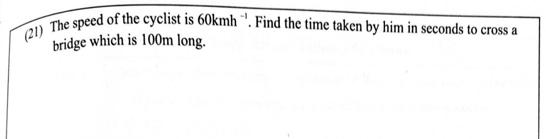 Paper I Part A Q21: Time to cross a bridge at a given speed
