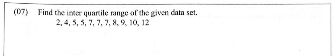 Paper I Part A Q7: Inter-quartile range of eleven values