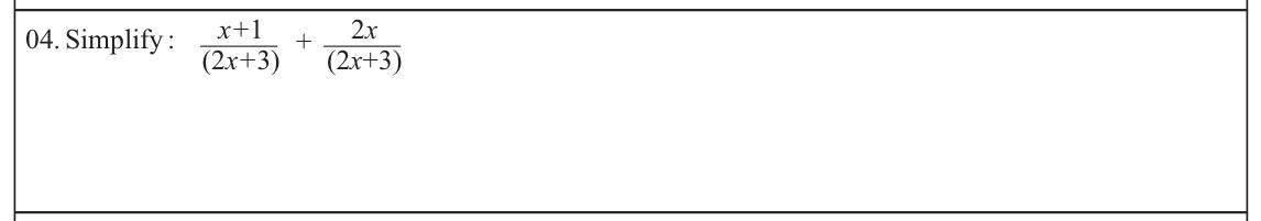 Paper I Part A Q4: Add algebraic fractions with the same binomial denominator