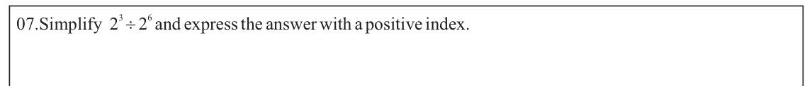 Paper I Part A Q7: Divide powers and write with a positive index