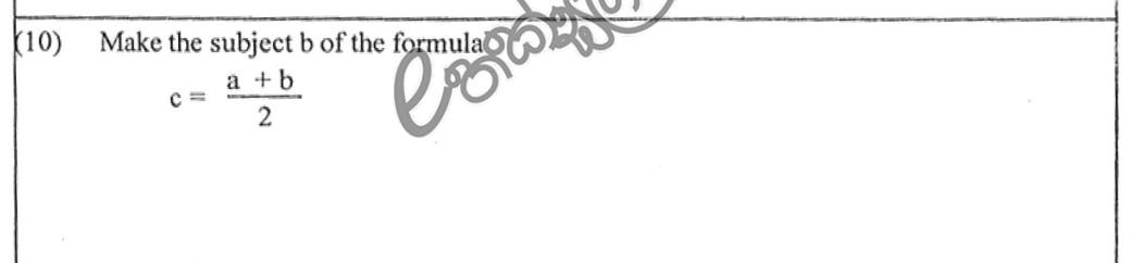 Paper I Part A Q10: Make b the subject of a mean formula