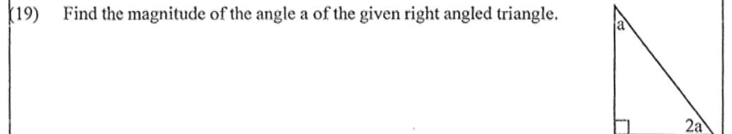 Paper I Part A Q19: Angles of a right triangle in ratio one to two