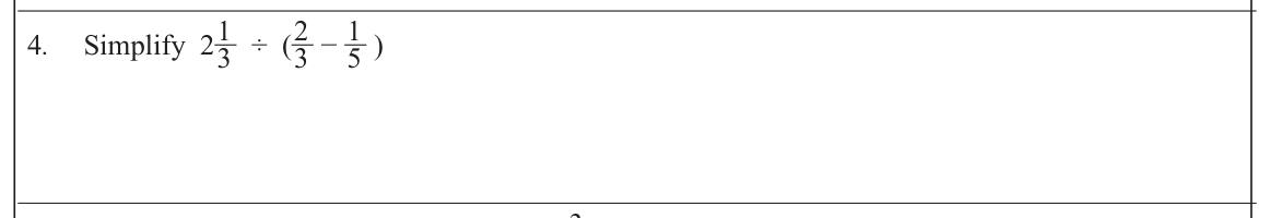 Paper I Part A Q4: Divide a mixed number by a bracketed difference