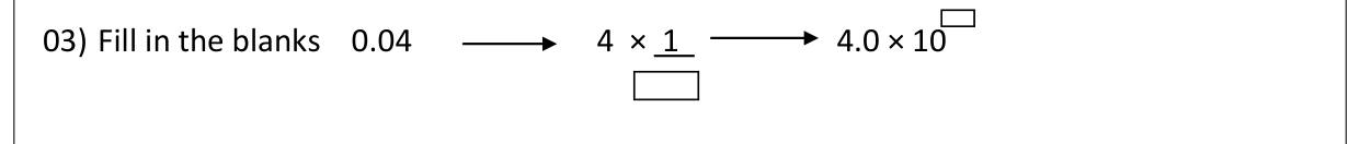 Paper I Part A Q3: Fill blanks converting a decimal to scientific notation