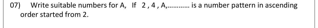 Paper I Part A Q7: Suggest a next term for an increasing pattern