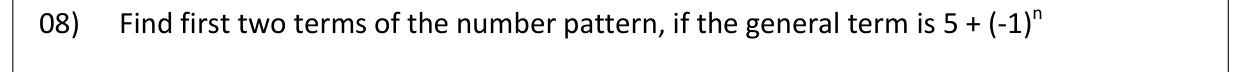 Paper I Part A Q8: First two terms from a general term with (-1)^n