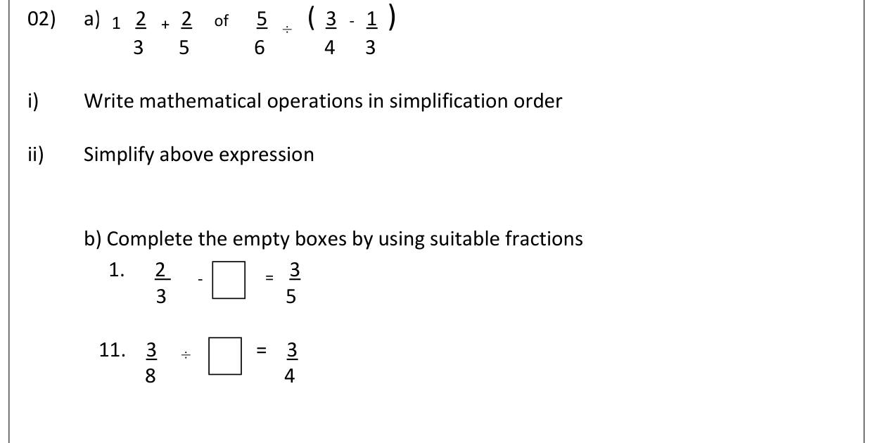 Paper I Part B Q2: Order of operations with fractions; missing fractions