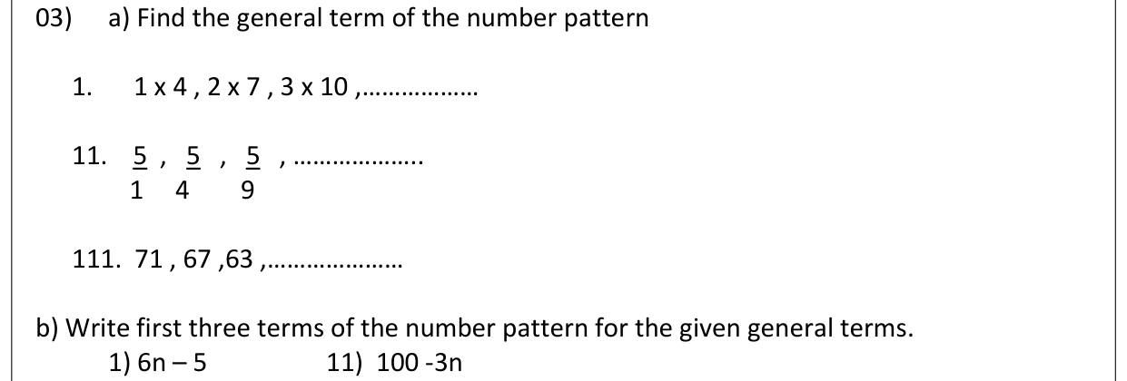 Paper I Part B Q3: General terms of three patterns; terms from general terms