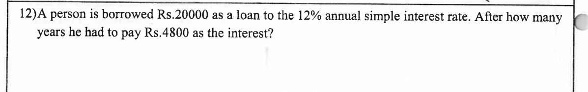 Paper I Part A Q12: Years for a simple-interest loan to earn a given interest