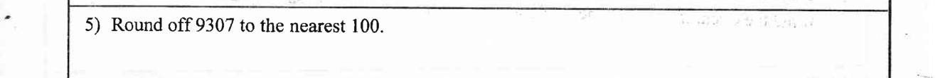 Paper I Part A Q5: Round a whole number to the nearest hundred