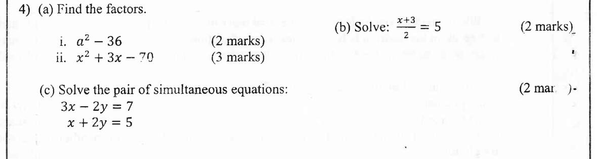 Paper II Part A Q4: Factorise expressions; solve a linear equation and a simultaneous pair