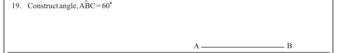 Paper I Part A Q19: Construct a 60 degree angle at a point on a line