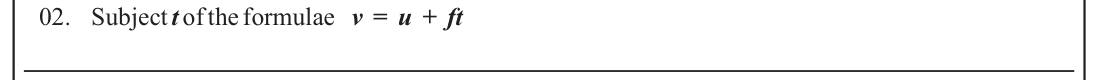 Paper I Part A Q2: Make t the subject of a velocity formula