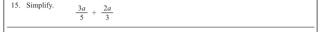 Paper I Part A Q15: Add two algebraic fractions with numeric denominators