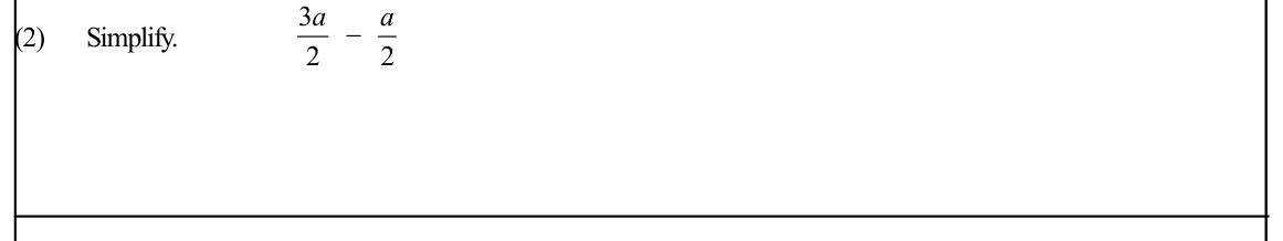 Paper I Part A Q2: Subtract algebraic fractions with equal denominators