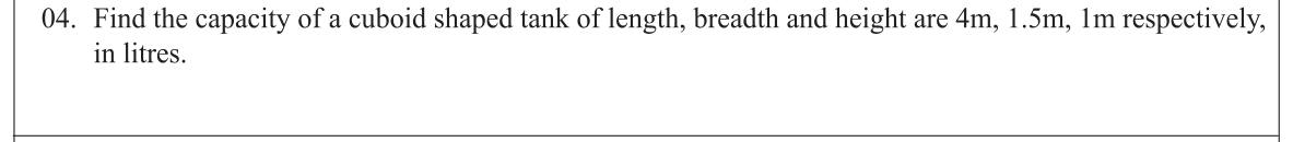 Paper I Part A Q4: Capacity in litres of a cuboid tank