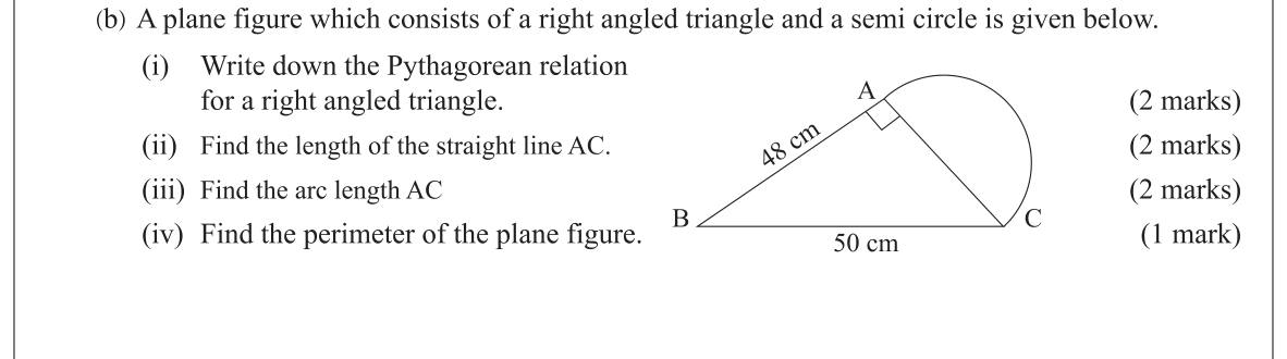 Paper I Part B Q1(b): Right triangle with a semicircle: Pythagoras, arc length, perimeter