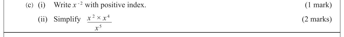 Paper I Part B Q4(c): Negative index as positive; simplify product and quotient of powers