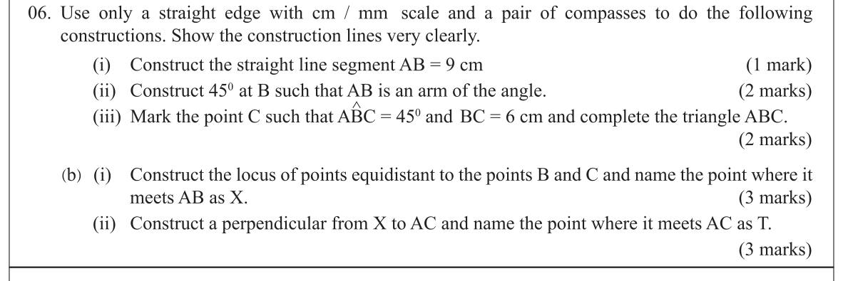 Paper I Part B Q6: Construct a triangle with a 45 degree angle, a bisector locus, a perpendicular
