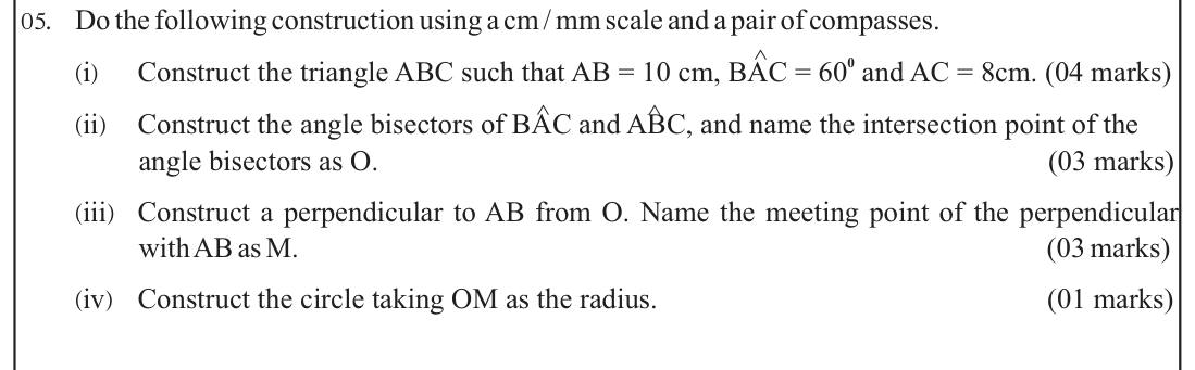 Paper I Part B Q5: Construct a triangle, angle bisectors, a perpendicular and the inscribed circle