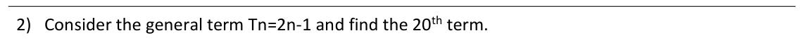 Paper I Part A Q2: Twentieth term from a general term