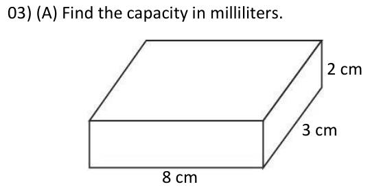 Paper II Part A Q3(a): Capacity of a small cuboid in millilitres