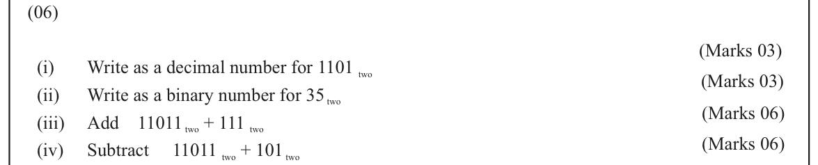 Paper I Part B Q6: Binary to decimal, decimal to binary, binary addition and subtraction