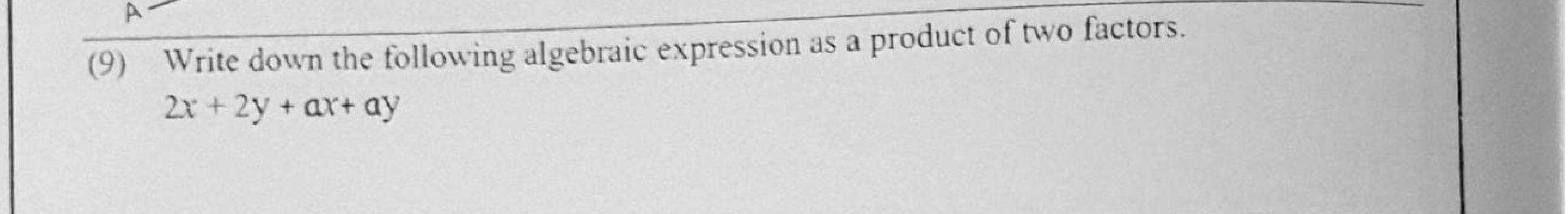 Paper I Part A Q9: Factorise four terms by grouping