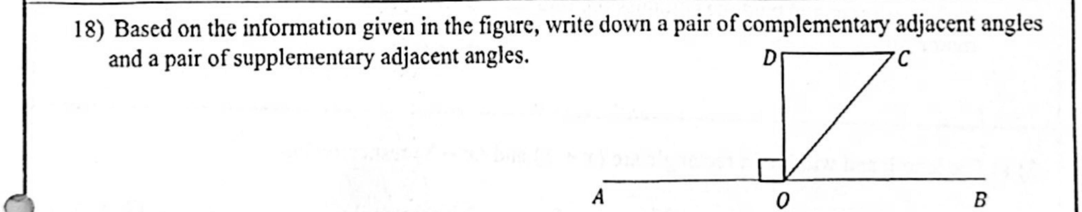Paper I Part A Q18: Name complementary and supplementary adjacent angle pairs